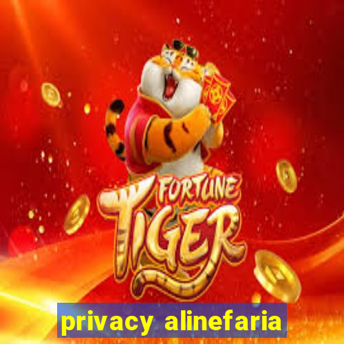 privacy alinefaria